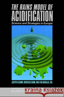 The Rains Model of Acidification: Science and Strategies in Europe Alcamo, J. 9780792307815 Springer