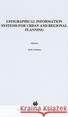Geographical Information Systems for Urban and Regional Planning H. J. Scholten J. C. Stillwell H. J. Scholten 9780792307938 Kluwer Academic Publishers