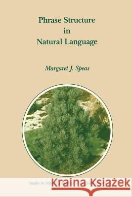 Phrase Structure in Natural Language M. J. Speas 9780792308669 Springer