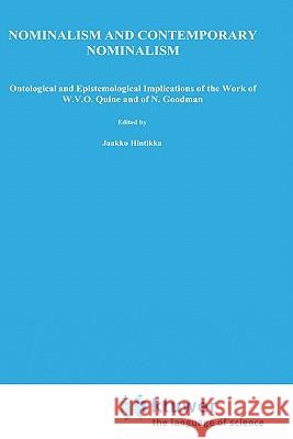 Nominalism and Contemporary Nominalism: Ontological and Epistemological Implications of the Work of W.V.O. Quine and of N. Goodman Gosselin, M. 9780792309048 Springer