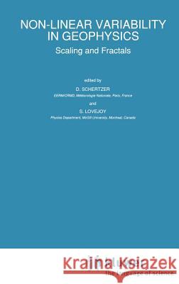 Non-Linear Variability in Geophysics: Scaling and Fractals Schertzer, D. 9780792309857