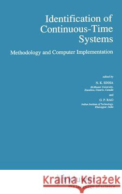 Identification of Continuous-Time Systems: Methodology and Computer Implementation Sinha, N. K. 9780792313366 Springer