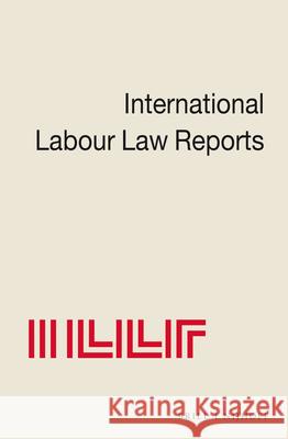 International Labour Law Reports, Volume 11 Aaron 9780792318897