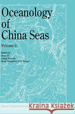 Oceanology of China Seas: Volume 2 Zhou Di 9780792326175