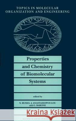 Properties and Chemistry of Biomolecular Systems Russo, Nino Ed. 9780792326663 Kluwer Academic Publishers