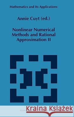 Nonlinear Numerical Methods and Rational Approximation II A. Cuyt Annie Cuyt 9780792329671 Kluwer Academic Publishers