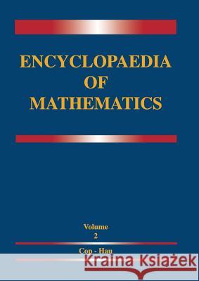 Encyclopaedia of Mathematics: Coproduct -- Hausdorff--Young Inequalities Hazewinkel, M. 9780792329749