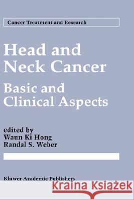 Head and Neck Cancer Waun Ki Hong 9780792330158 Kluwer Academic Publishers