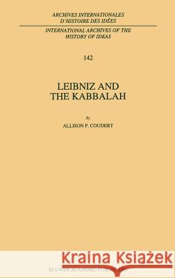 Leibniz and the Kabbalah Coudert Alliso Allison P. Coudert 9780792331148 Springer