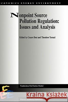 Nonpoint Source Pollution Regulation: Issues and Analysis Cesare Dosi Theodore Tomasi 9780792331216 Kluwer Academic Publishers