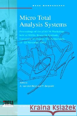 Micro Total Analysis Systems Bergveld, P. 9780792332176