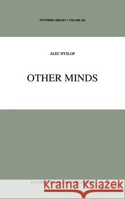 Other Minds Alec Hyslop 9780792332459 Kluwer Academic Publishers