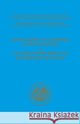 Inter-American Yearbook on Human Rights: Anuario Interamericano de Derechos Humanos 1991 Inter-American Commission on Human Right Inter-American Commission on Human Right Inter-American Court of Human Rights/L 9780792332480 Kluwer Law International