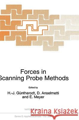 Forces in Scanning Probe Methods  9780792334064 KLUWER ACADEMIC PUBLISHERS GROUP