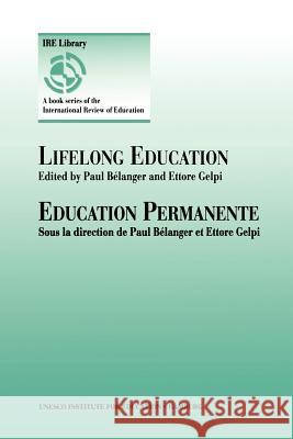 Lifelong Education Paul Bélanger, Ettore Gelpi 9780792335108