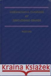 International Handbook of Educational Change: Part Two Hargreaves, Andy 9780792335344 Kluwer Academic Publishers