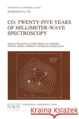 Co: Twenty-Five Years of Millimeter-Wave Spectroscopy International Astronomical Union 9780792342830