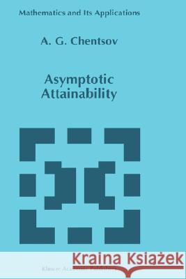 Asymptotic Attainability A. G. Chentsov 9780792343028 Kluwer Academic Publishers