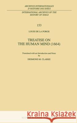 Treatise on the Human Mind (1666) Louis De La Forge Desmond M. Clarke 9780792347781