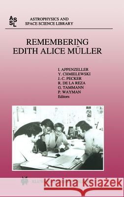 Remembering Edith Alice Müller Appenzeller, Immo 9780792347897 Kluwer Academic Publishers