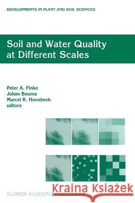 Soil and Water Quality at Different Scales: Proceedings of the Workshop 