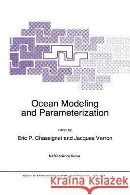 Ocean Modeling and Parameterization Eric P. Chassignet Jacques Verron Kluwer Academic Publishers 9780792352297