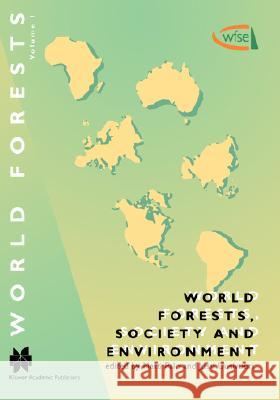 World Forests, Society and Environment Matti Palo Jussi Uusivuori M. Palo 9780792353010