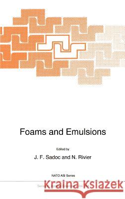 Foams and Emulsions Jean-Francois Sadoc N. Rivier 9780792356165