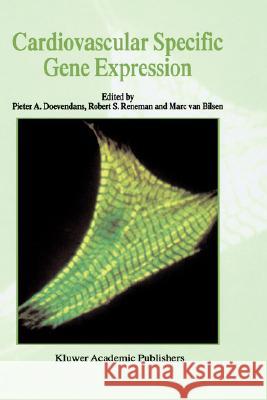 Cardiovascular Specific Gene Expression Marc Va Pieter A. Doevendans Marc V. Bilsen 9780792356332 Kluwer Academic Publishers