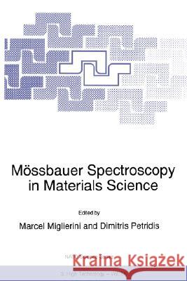 Mössbauer Spectroscopy in Materials Science Miglierini, Marcel 9780792356417 Kluwer Academic Publishers