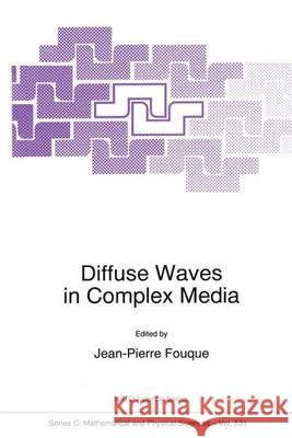 Diffuse Waves in Complex Media Jean-Pierre Fouque 9780792356790 Kluwer Academic Publishers