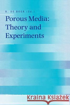 Porous Media: Theory and Experiments Reint d 9780792356929 Kluwer Academic Publishers