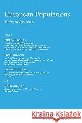 European Populations: Unity in Diversity Guiseppe Gesano Dirk J. Va Henri Leridon 9780792358381 Springer