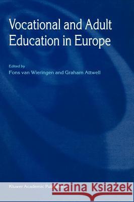 Vocational and Adult Education in Europe Fons Va Graham Attwell 9780792359753 Springer