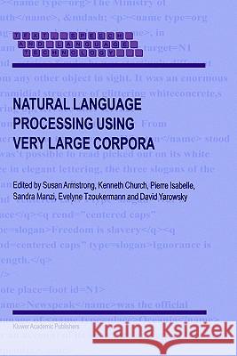 Natural Language Processing Using Very Large Corpora Susan Armstrong Kenneth Church Pierre Isabelle 9780792360551