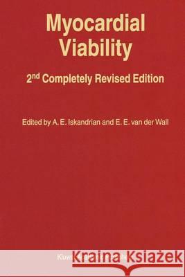 Myocardial Viability Ernst E. Va Ami S. Iskandrian E. Van Der Wall 9780792361619