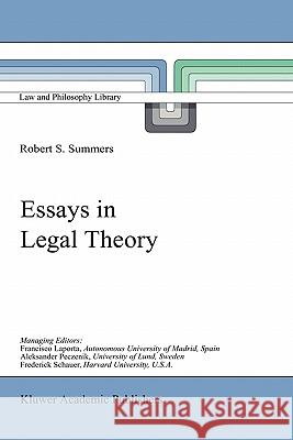 Essays in Legal Theory Robert S. Summers R. S. Summers 9780792363675 Kluwer Academic Publishers