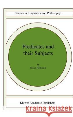 Predicates and Their Subjects Susan Rothstein 9780792364092