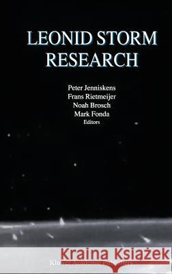 Leonid Storm Research Peter Jenniskens Frans Rietmeijer Noah Brosch 9780792367383