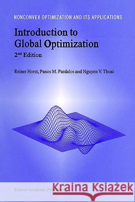 Introduction to Global Optimization R. Horst P. M. Pardalos Van Thoai Nguye 9780792367567 Springer