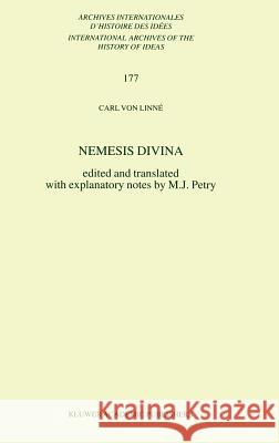 Nemesis Divina Carl Von Linne Carl Vo Michael John Petry 9780792368205