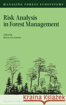 Risk Analysis in Forest Management Claus Vo Klaus Vo Klaus Vo 9780792369004 Kluwer Academic Publishers