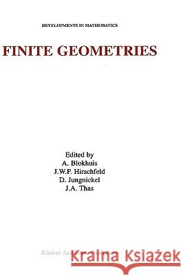 Finite Geometries: Proceedings of the Fourth Isle of Thorns Conference Blokhuis, Aart 9780792369943