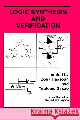 Logic Synthesis and Verification Soha Hassoun Tsutomu Sasao Soha Hassoun 9780792376064 Kluwer Academic Publishers