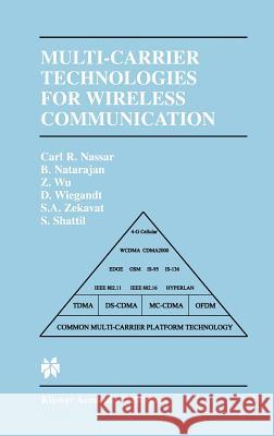 Multi-Carrier Technologies for Wireless Communication Carl Nassar Nassar                                   Bala Natarajan 9780792376187