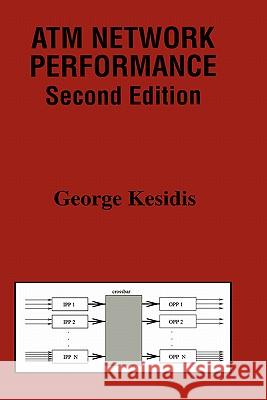 ATM Network Performance George Kesidis 9780792377108 Kluwer Academic Publishers