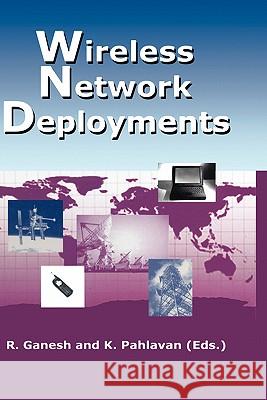 Wireless Network Deployments Rajamani Ganesh Kaveh Pahlavan 9780792379027 Kluwer Academic Publishers