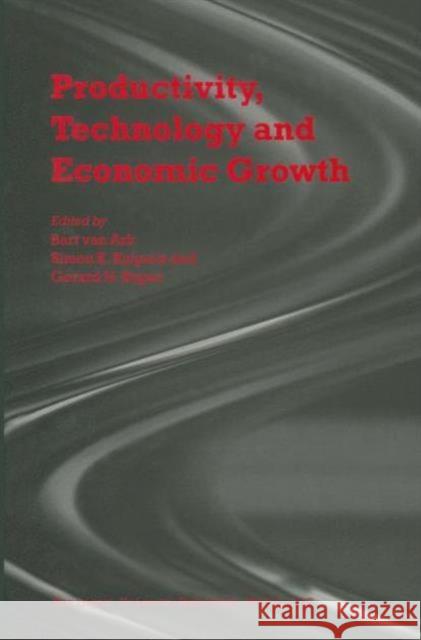 Productivity, Technology and Economic Growth Bart Va Simon K. Kuipers Gerard H. Kuper 9780792379607