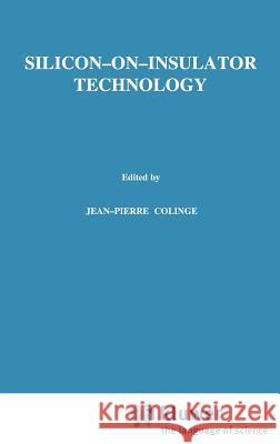 Silicon-On-Insulator Technology: Materials to VLSI Colinge, J. -P 9780792380078 Springer