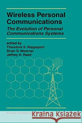 Wireless Personal Communications: The Evolution of Personal Communications Systems Rappaport, Theodore S. 9780792380177